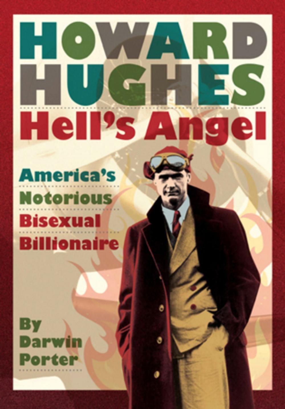 Big bigCover of Howard Hughes Hells Angel: Americas Notorious Bisexual Billionaire