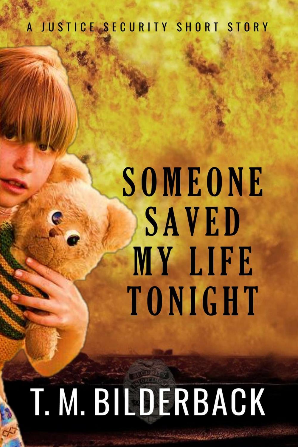 Big bigCover of Someone Saved My Life Tonight - A Justice Security Short Story