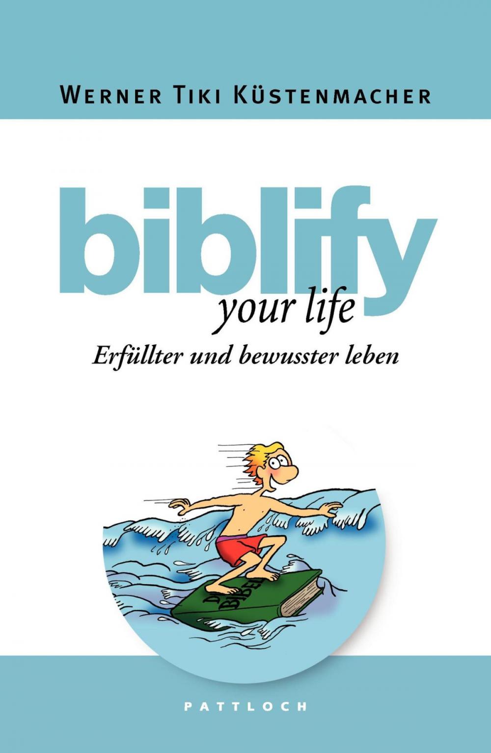 Big bigCover of biblify your life