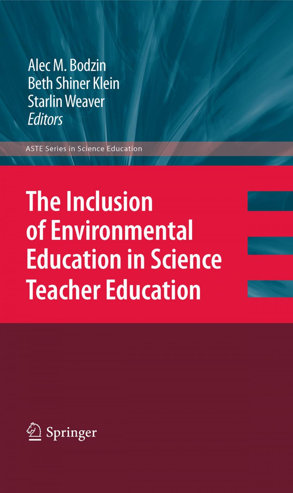 Big bigCover of The Inclusion of Environmental Education in Science Teacher Education