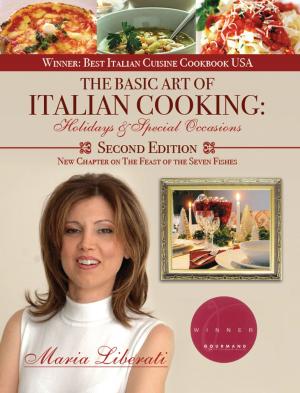 Book cover of The Basic Art of Italian Cooking: Holidays and Special Occasions-2nd edition