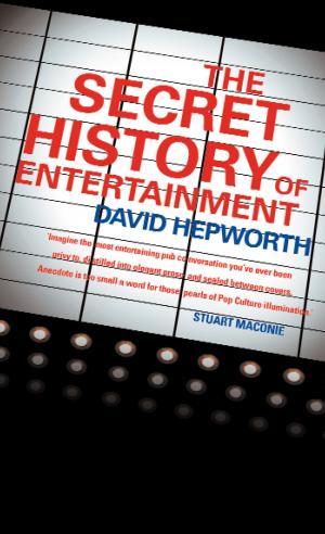 Book cover of The Secret History of Entertainment