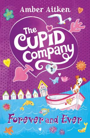 Cover of the book Forever and Ever (The Cupid Company, Book 3) by Jane Linfoot