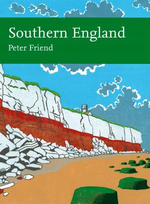 Cover of the book Southern England (Collins New Naturalist Library, Book 108) by David Kilgour, David T. Jones