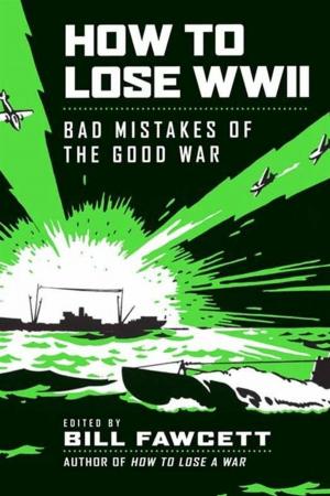 Cover of the book How to Lose WWII by Alex Heard