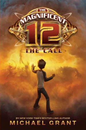 Cover of the book The Magnificent 12: The Call by Lauren Myracle