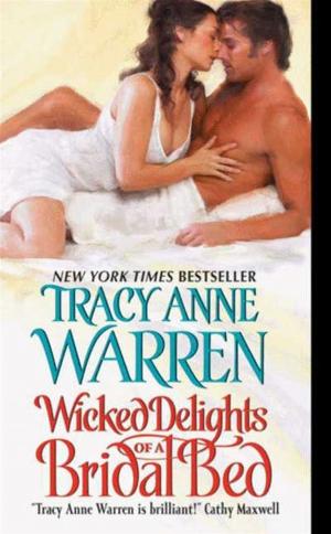 Cover of the book Wicked Delights of a Bridal Bed by James Dean, Kimberly Dean