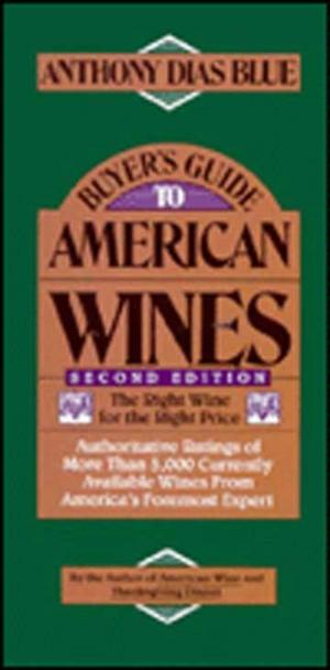 Cover of the book Buyer's Guide to American Wines by Karl Taro Greenfeld