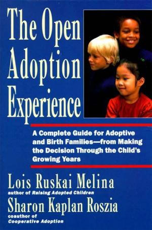 Cover of the book The Open Adoption Experience by Margo Maguire