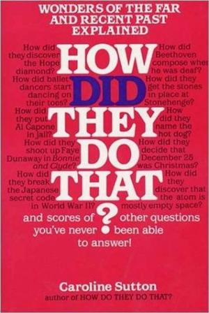 Cover of the book How Did They Do That? by Bernd Heinrich