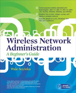 Cover of the book Wireless Network Administration A Beginner's Guide by Tom Flores, Bob O'Connor