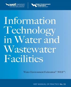 Book cover of Information Technology in Water and Wastewater Utilities, WEF MOP 33