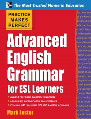 Cover of the book Practice Makes Perfect Advanced English Grammar for ESL Learners by Joshua Strachan