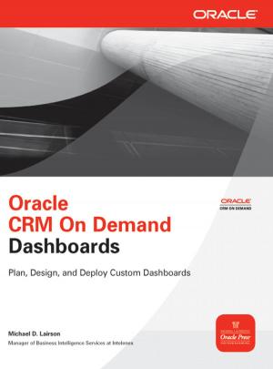 Cover of the book Oracle CRM On Demand Dashboards by Rabi Jay