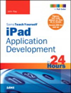 Cover of the book Sams Teach Yourself iPad Application Development in 24 Hours by Stefan Mumaw