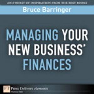 Cover of the book Managing Your New Business' Finances by Jerry Weissman