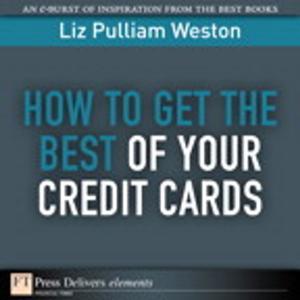 Cover of the book How to Get the Best of Your Credit Cards by Harvey M. Deitel, Paul Deitel