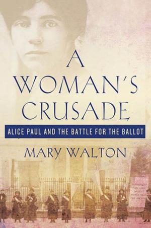Cover of the book A Woman's Crusade by Lewis M. Gediman, Nino DeNicola, Paul Gediman, Michael B. Laudor