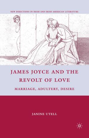 Cover of the book James Joyce and the Revolt of Love by Miloš Debnár