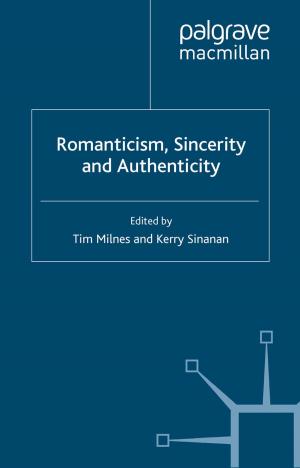 Cover of the book Romanticism, Sincerity and Authenticity by Francesca Beausang