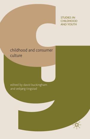 Cover of the book Childhood and Consumer Culture by M. Wahlberg