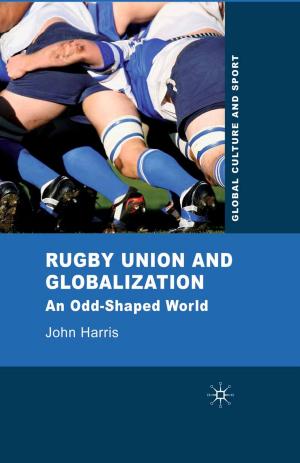 Cover of the book Rugby Union and Globalization by 