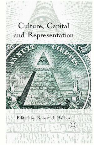 Cover of the book Culture, Capital and Representation by Alicia Micklethwait, Patricia Dimond