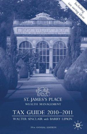 Cover of the book St James's Place Tax Guide 2010-2011 by Diane Piccitto