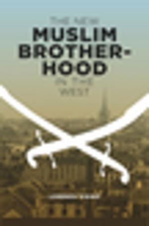 Cover of the book The New Muslim Brotherhood in the West by Andrew Nicholson