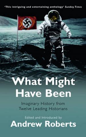 Cover of the book What Might Have Been? by Karl Zeigfreid, Lionel Fanthorpe, Patricia Fanthorpe