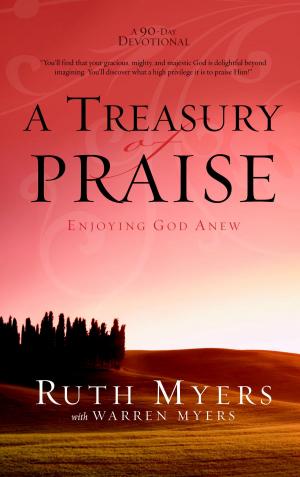 Cover of the book A Treasury of Praise by Joni Eareckson Tada