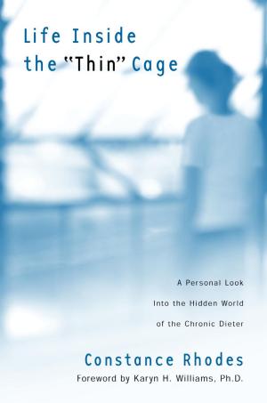Cover of the book Life Inside the Thin Cage by Terryann Scott