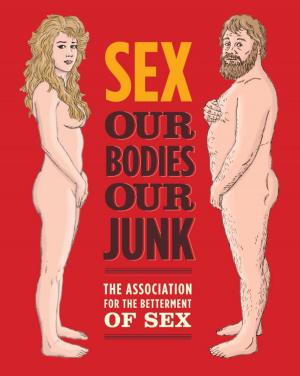 Cover of the book Sex: Our Bodies, Our Junk by Medora