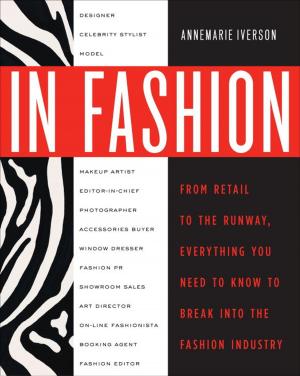 Cover of the book In Fashion by 亞歷山大．奧斯瓦爾德（Alex　Osterwalder）, 伊夫．比紐赫(Yves Pigneur), 葛瑞格‧柏納達(Greg Bernarda), 亞倫．史密斯(Alan Smith), 翠西‧帕帕達拉斯(Trish Papadakos)