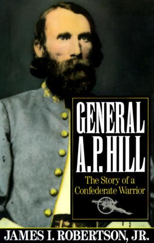 Cover of the book General A.P. Hill by Jim Burk