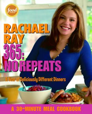 Cover of the book Rachael Ray 365: No Repeats by Lourdes Castro