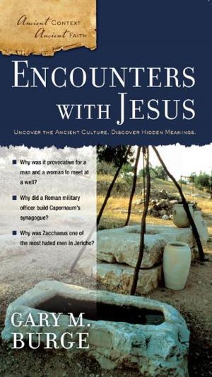 Cover of the book Encounters with Jesus by Zondervan