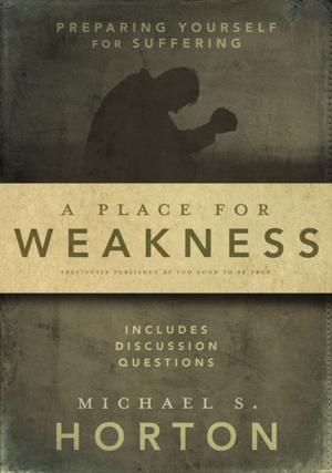 Book cover of A Place for Weakness