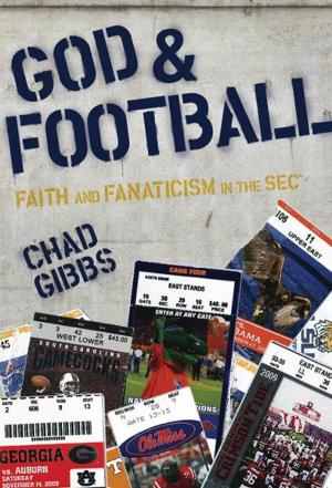 Cover of the book God and Football by Brett Eastman, Dee Eastman, Todd Wendorff, Denise Wendorff, Karen Lee-Thorp