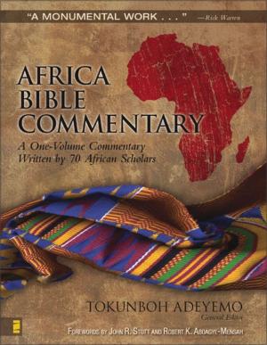 Cover of the book Africa Bible Commentary by Ken Ham, Hugh Ross, Deborah Haarsma, Stephen C. Meyer, Stanley N. Gundry, J.B. Stump, Zondervan