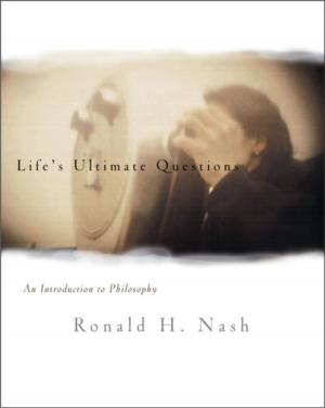 Cover of the book Life's Ultimate Questions by Nijay K. Gupta, Michael F. Bird