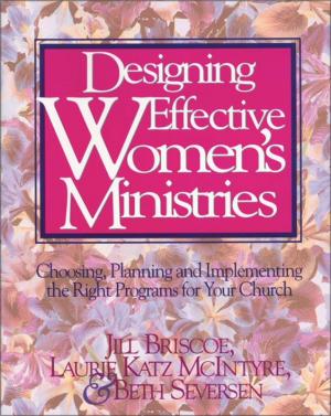 Cover of the book Designing Effective Women's Ministries by Terri Blackstock