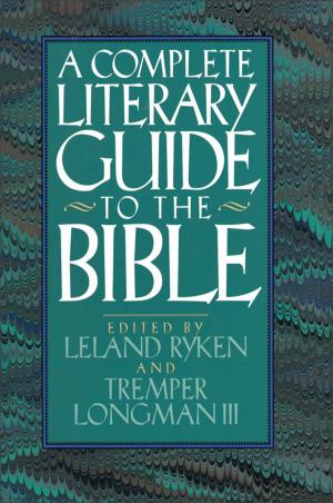 Cover of the book The Complete Literary Guide to the Bible by James Bruckner