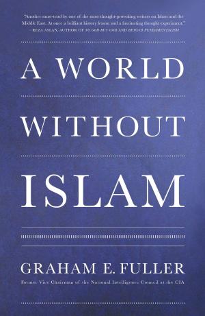 bigCover of the book A World Without Islam by 