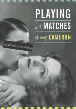 Cover of the book Playing With Matches by Mike Myers