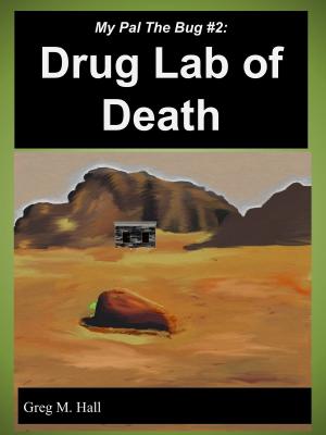 Cover of My Pal The Bug #2: Drug Lab of Death
