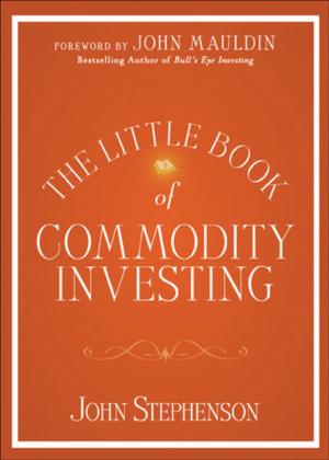 Cover of the book The Little Book of Commodity Investing by Kenneth M. Shiskowski, Karl Frinkle