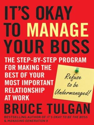 Cover of the book It's Okay to Manage Your Boss by Steve Clarke