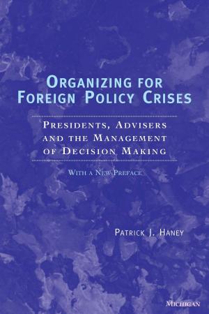 Cover of the book Organizing for Foreign Policy Crises by Cheryl Lynne Shanks