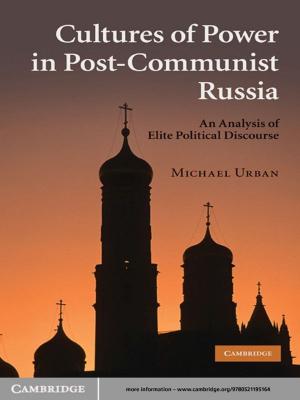 Cover of the book Cultures of Power in Post-Communist Russia by Dr Robin Beck